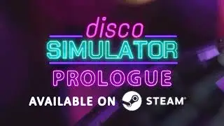 First Look: Disco Simulator: Prologue | Free on Steam!