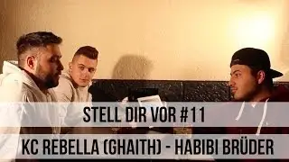 Stell' dir vor #11 - KC Rebella (Ghaith 