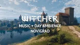 The Witcher 3 - Novigrad Day Music + Ambience
