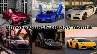 Choose your birthday month and see your car🚗 | your month your car