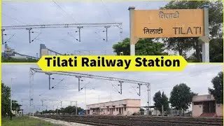 Newly Electrified Tilati Railway Station | Electrification Completed | Pushkar Khamitkar