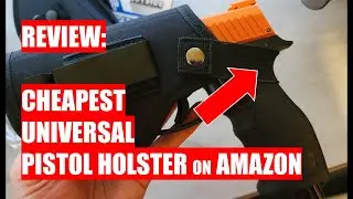 REVIEW: CHEAPEST Universal Pistol Holster on Amazon.