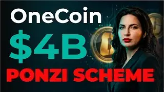 OneCoin &mdash; The $4B Cryptoqueen Scam