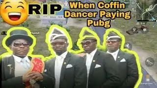 Pubg meme|Funny Coffin Dance Meme|Coffin Dance Meme Complaint|Astronomia Coffin Dance Meme Video