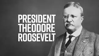 The 26th President: 