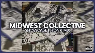 MIDWE$T COLLECTIVE - SHOWCASE PHONK MIX