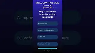 Well Control Quiz Q36 (Advanced) | Test Your Knowledge