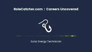 Solar Energy Technician : Careers Uncovered