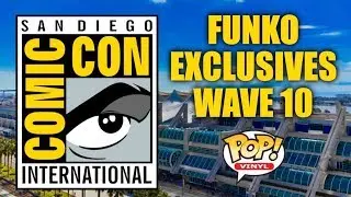 2017 SDCC Funko Exclusives: Wave 10