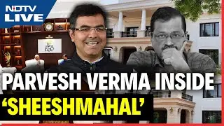 Kejriwal House | Parvesh Verma To Take Media Inside CM House 'Sheeshmahal' | Parvesh Verma LIVE