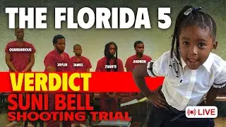 LIVE: The Florida Five: Suni Bell Shooting Trial Day 7 - VERDICT