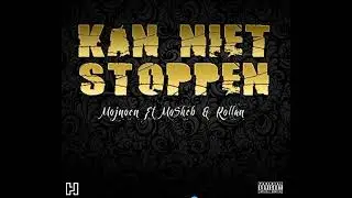 mojnoen  Kan niet stoppen