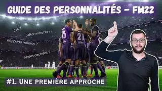 [FM22] PLAYER PERSONALITY - #1 A First Look