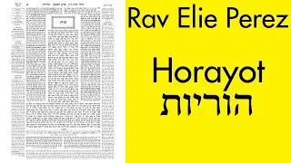 Rav Elie Perez - Horayot 2
