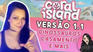 O QUE ESPERAR DA VERS&Atilde;O 1.1 DE CORAL ISLAND | Todas as novidades, melhorias e inclus&otilde;es vindo a&iacute;  🗣️