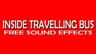 Inside Travelling Bus | Free Sound Effects | Ambiance Sounds | Bus Sound | Free Download