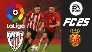 EA SPORTS FC 25 LaLiga EA Sports Athletic Bilbao vs RCD Mallorca (no Comment) 🇪🇸