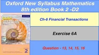 Exercise 6A Question-13,14,15,16 Oxford New Syllabus Mathematics 8th edition Book 2 | EX- 6A D2