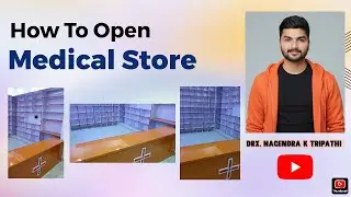 How To Open Medical store 🏪 Pharmacy life ll Drx NKT ll store kaise khole ll B. Pharma ll D. Pharma 