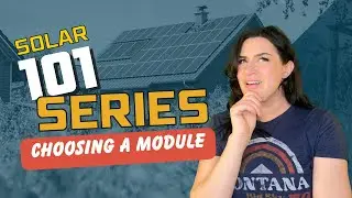 UpTop Solar 101 #6 : Choosing a Module
