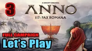 Full Campaign - Anno 117: Pax Romana - Survival City Builder - Full Gameplay (Exclusive Access)