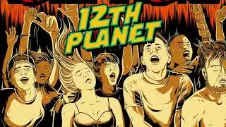 12th Planet & LUMBERJVCK ft. Protohype- 