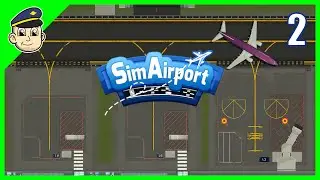 Passengers Must Be STARVING! - Ep 2. - Let's Play SimAirport