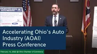 Accelerating Ohio's Auto Industry (AOAI) Press Conference, February 16th,  2022
