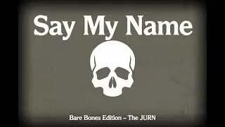 Say My Name &ndash; Horror Punk Track (Bare Bones Edition) | The JURN