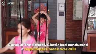 A mock war drill was successfully conducted at Gurukul The School to prepare students for emergency.