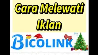Cara Melewati Iklan Bicolink.com