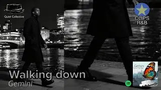 'Walking Down' Gemini #R&Bmusic