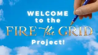 Welcome to the Fire the Grid Project! (Animation)