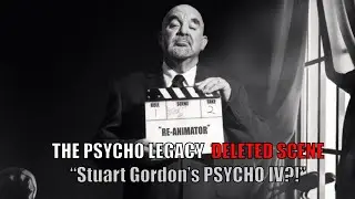PSYCHO LEGACY Deleted Scene, Stuart Gordon Almost Directed #PSYCHO IV! #horror #interview