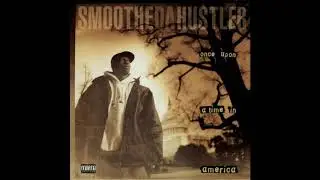 Smoothe Da Hustler &bull; My Brother My Ace (ft. Trigger Tha Gambler)