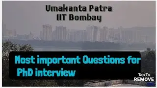 Most important Questions for PhD interview.