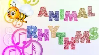 Music Time and Animal Rhythms Lesson #12