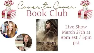 Cover to Cover Book Club Live Show: Transcendence by Shay Savage