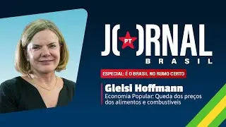 Jornal PT Brasil Especial | Economia popular: queda dos pre&ccedil;os dos alimentos e combust&iacute;veis