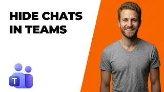 How To Hide Chats In Microsoft Teams (2026 Easy Guide)