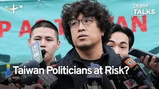 Discussion: China Targets Taiwanese Lawmaker With Arrest Warrant | Taiwan Talks