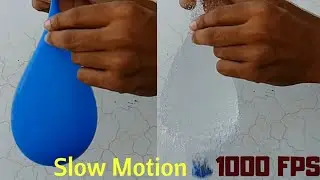 यह वीडियो देखकर आपका दिन बन जाएगा | Popping Balloons in Slow Motion -1000 Frames Per Second 
