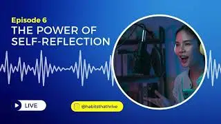 The Power of Self-Reflection In Habit Building