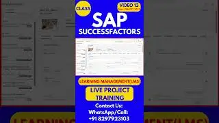SAP SuccessFactors LMS Training Online Tutorial Class 13 19th OCT 2025 #sapsuccessfactorstraining