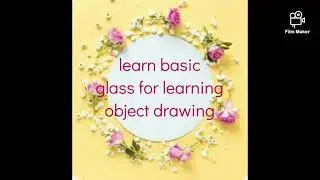 Learn basic glass for learning ( object drawing )