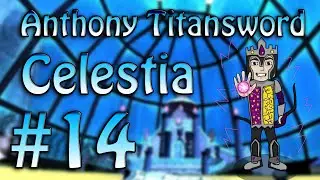 Anthony Titansword | Celestia #14