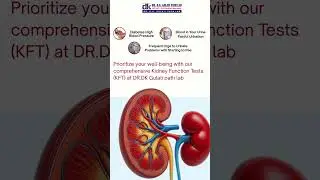 When Should You Get a Kidney Function Test (KFT)? | Essential Signs to Watch