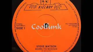Steve Watson - Born To Boogie (12