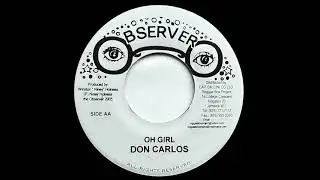 DON CARLOS - Oh Girl (1982) Observer
