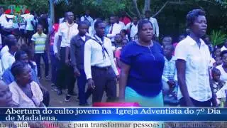 TVJA Abertura do culto jovem na igreja Adventista de Madalana